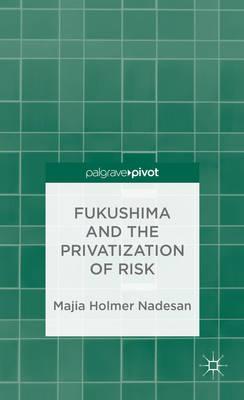 Book fukushima-and-the-privatization-of-risk