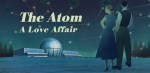 film-the-atom-a-love-affair